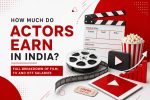 How Much Do OTT/Web-Series Actors Actually Earn vs. Film Actors? The Real Pay Gap Explained