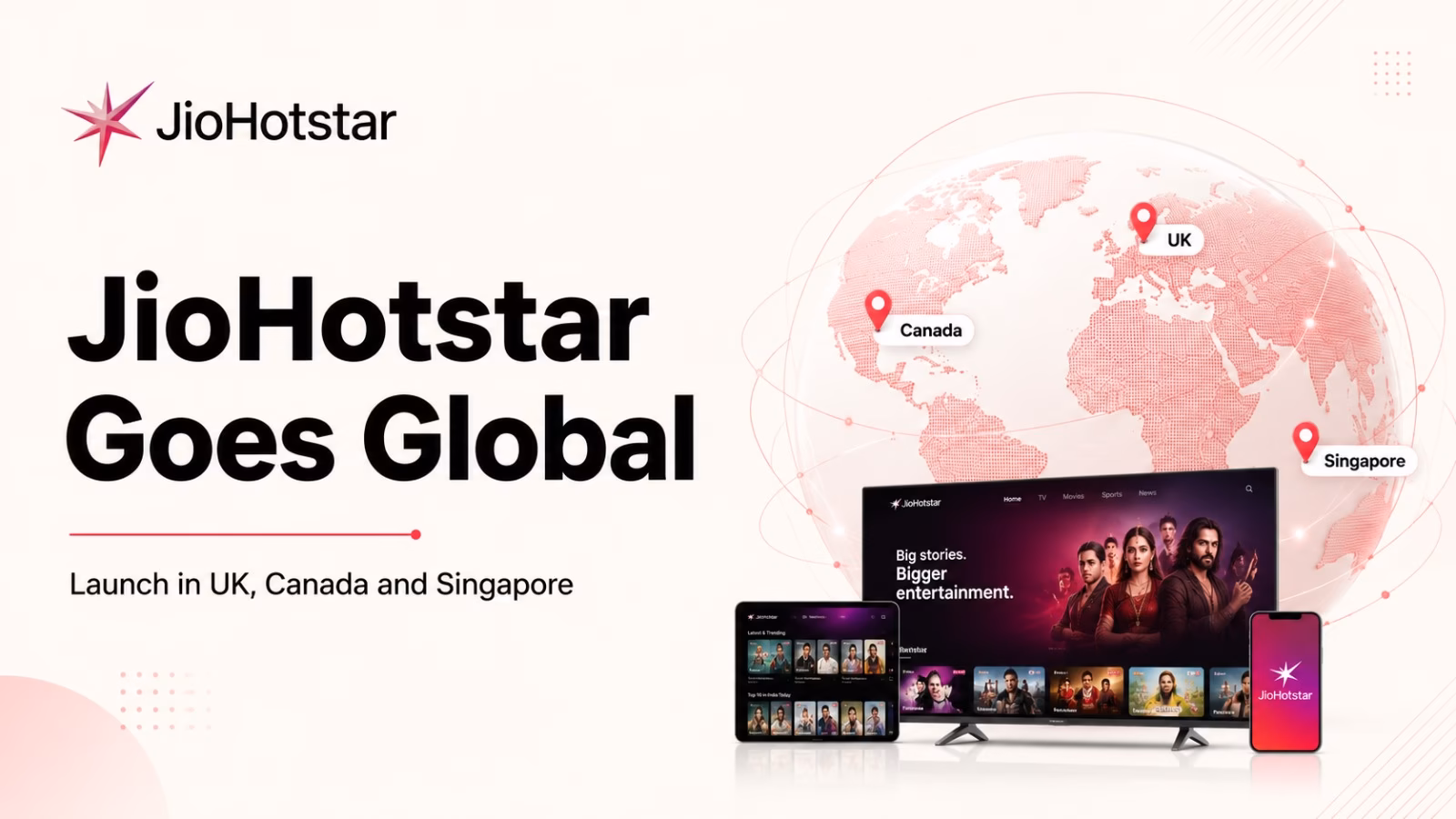JioHotstar Goes Global: UK, Canada And Singapore Launch Marks A New Streaming Chapter