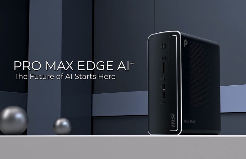MSI PRO MAX EDGE AI+