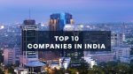 Top 10 Largest Companies in India by Market Cap: Reliance Leads at $164 Billion