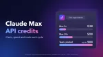 Claude Max and Team Plans Get Monthly API Credits: $100, $200 and $500 Explained