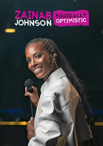 Zainab Johnson: Toxically Optimistic poster