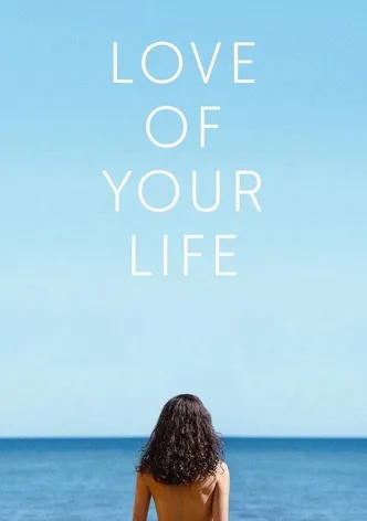 Love of Your Life